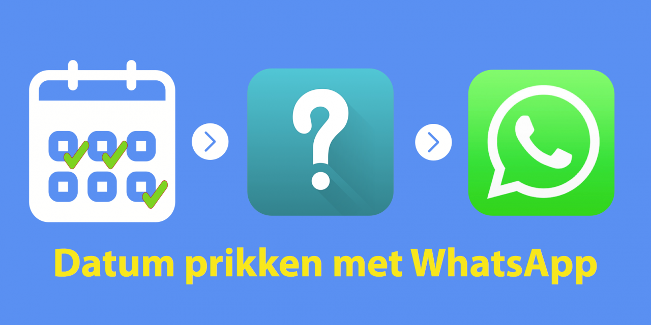 Datum prikken met Whatsapp