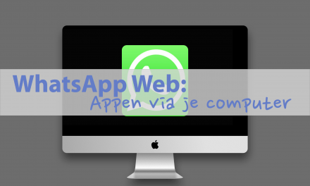 WhatsApp Web: appen via je computer