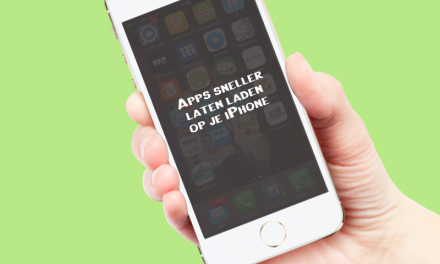 Apps sneller laten laden op je iPhone